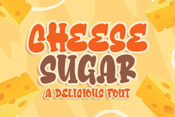 Cheese Sugar: A Playful Display Font for Web Design