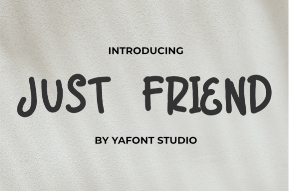 Just Friend: The Playful Font That Elevates Campaign Design