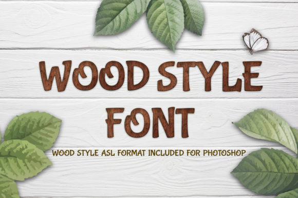 Wood Style: A Font That Adds Warmth and Character to Your Brand